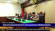 PRESISI UPDATE : Sidang KKEP Dugaan Obstruction Of Justice Dalam Kasus Pembunuhan Brigadir J