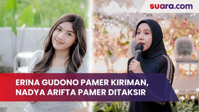 Erina Gudono Pamer Kiriman dari yang Tercinta, Nadya Arifta Pamer Ditaksir Seseorang
