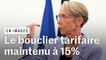Gaz et électricité : Elisabeth Borne prolonge le bouclier tarifaire, avec une hausse de 15% des prix