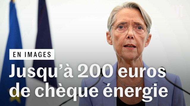 Elisabeth Borne annonce un chèque énergie pouvant atteindre 200 euros