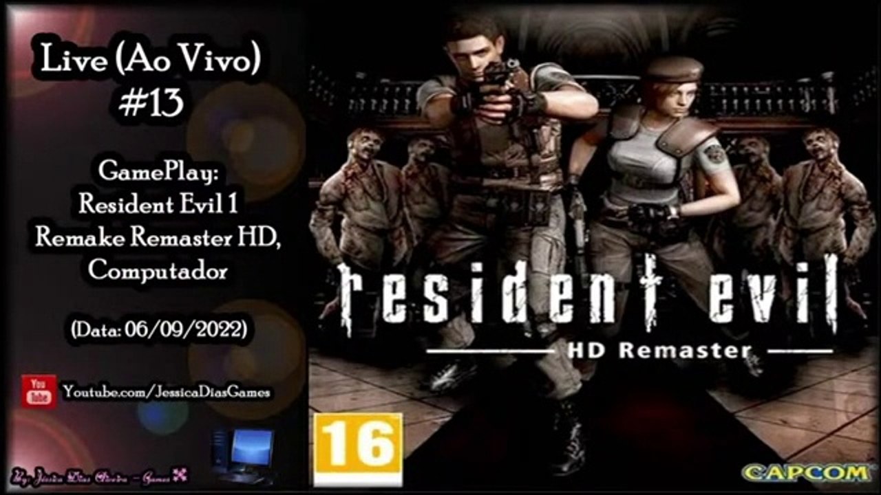 Live #13 - GamePlay: Resident Evil 1 - Remake Remaster HD (Computador)