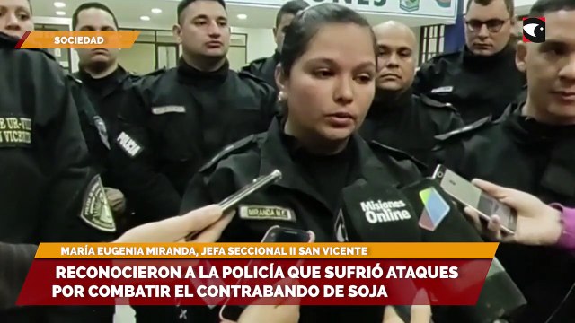 Reconocieron a la policía que sufrió ataques por combatir el contrabando de soja
