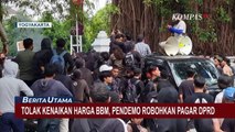 Desak Pembatalan Kenaikan Harga BBM, Mahasiswa Blokade Jalan Malioboro & Robohkan Pagar Gedung DPRD