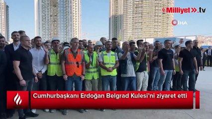 Cumhurbaşkanı Erdoğan Belgrad Kulesi’ni ziyaret etti