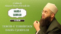 Cübbeli Ahmet Hoca ile Hadis-i Şerifler 54. Bölüm 15 Mayıs 2017