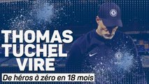 Chelsea - Thomas Tuchel viré : de héros à zéro en 18 mois