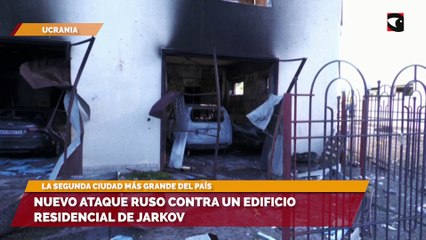 Nuevo ataque ruso contra un edificio residencial de Jarkov