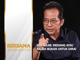 Kes Najib: Menang atau kalah bukan untuk dirai