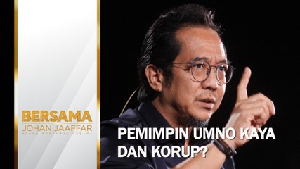 Pemimpin UMNO kaya dan korup