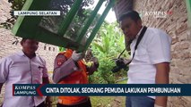 Cintanya Ditolak Gadis Dibawah Umur, Seorang Pria Nekat Lakukan Pembunuhan