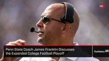 Penn State Coach James Franklin Discusses the Expanded College Football Playoff