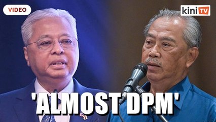 Senior ministers are 'almost' DPM, Ismail Sabri tells PN