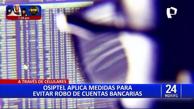 Osiptel aplica medidas para evitar robos de cuentas bancarias a través de celulares