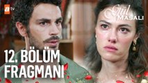 Gül Masalı 12. Bölüm  Fragmanı | ''Ben artık hayatında yokum!''   @atv