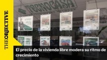 El precio de la vivienda libre modera su ritmo de crecimiento