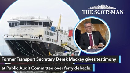 Derek Mackay gives evidence on ferries fiasco to Public Audit Committee