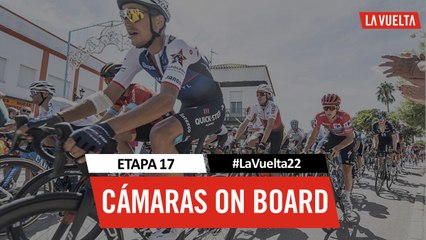 On board cameras - Étape 17 / Stage 17 | #LaVuelta22