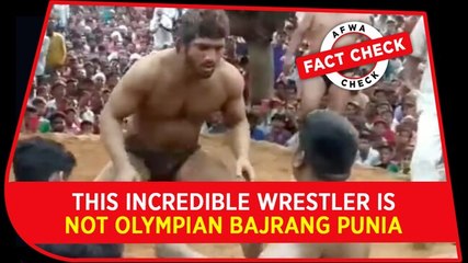 Fact Check Video: This incredible wrestler is NOT Olympian Bajrang Punia