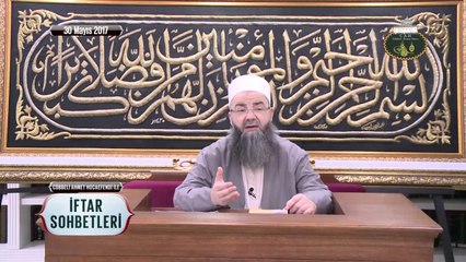 Cübbeli Ahmet Hoca Efendi ile İftar Sohbetleri 30 Mayıs 2017