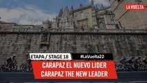 Carapaz el líder de la Montaña / Carapaz  the new leader - Étape 18 / Stage 18 | #LaVuelta22