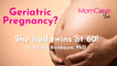 She Gave Birth to Twins at 60! | Geriatric Pregnancy | Dr. Frieda Birnbaum PhD | MomCave LIVE | MomCaveTV