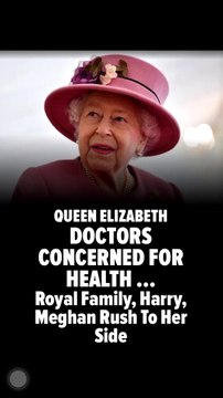 QUEEN ELIZABETH DOCTORS CONCERNED FOR HEALTH ... Royal Family, Harry, William Rush To Her Side