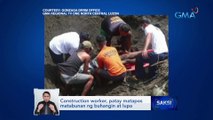 Construction worker, patay matapos matabunan ng buhangin at lupa | Saksi