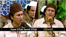 Tajdar-e-Zaman Malik-e-Do Jahan - Inam Ullah Saeed Ullah (Qawali) - Mehfil e Sama