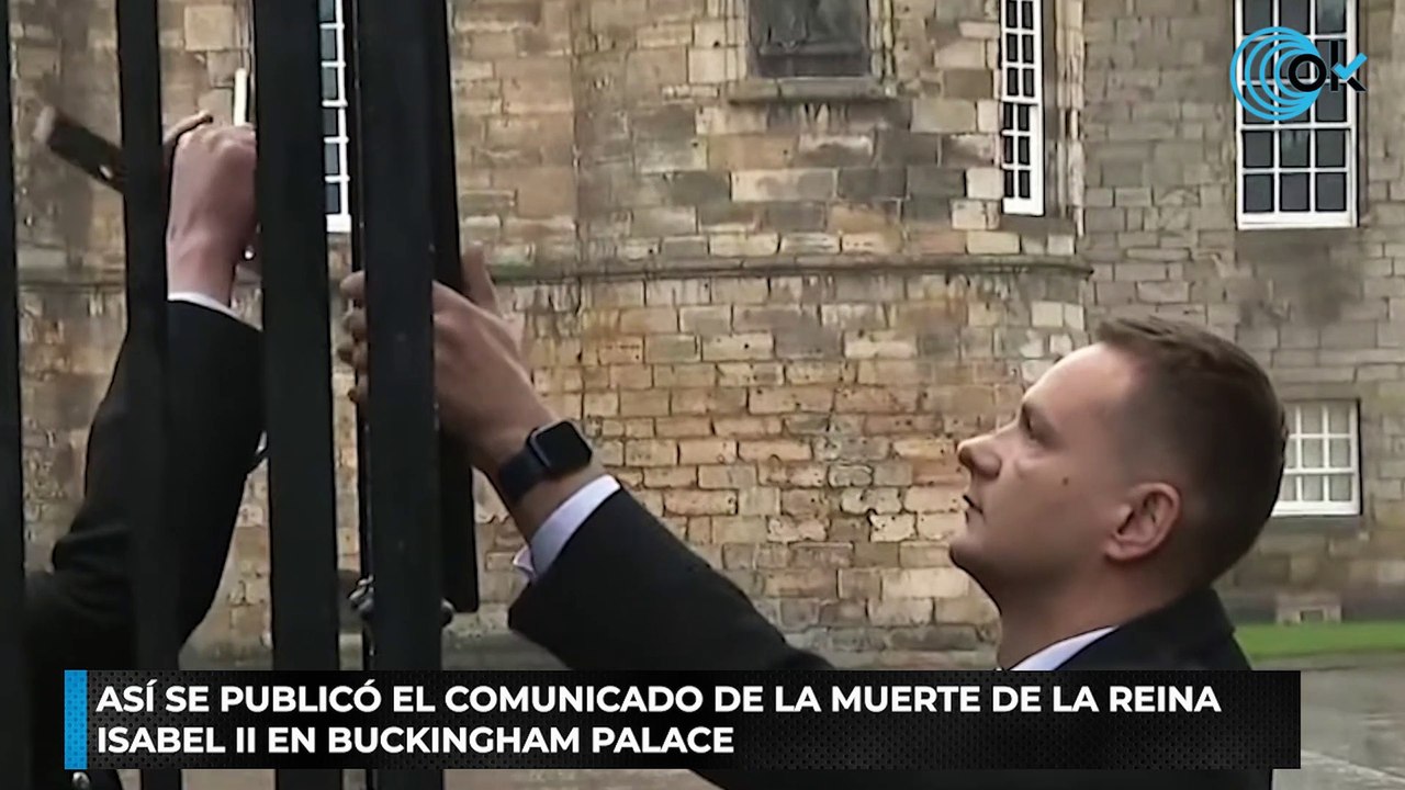 Así se publicó el comunicado de la muerte de la Reina Isabel II en Buckingham Palace