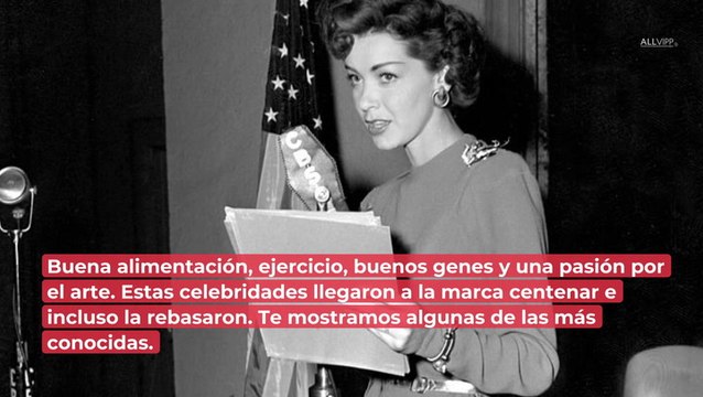 ¡Vivió 107 años! Celebridades que llegaron a los 100 años y más