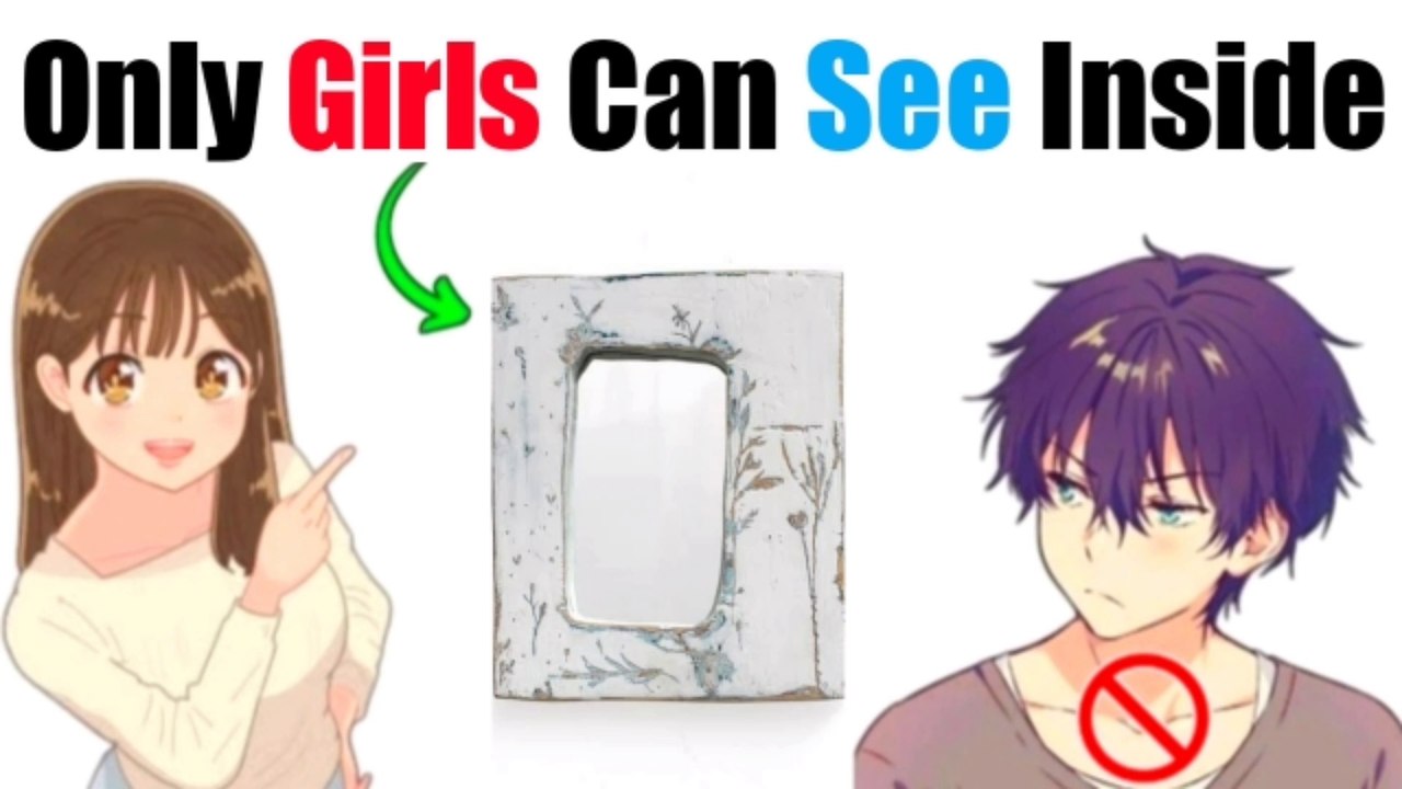 Only girls can see something in this mirror.(Boys can?)...