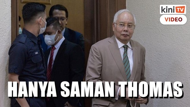 Najib tarik balik saman terhadap kerajaan, Tommy Thomas diteruskan