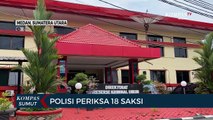 Polisi Periksa 18 Saksi Terkait Dugaan Kejahatan Seksual Terhadap Anak Usia 10 Tahun di Medan