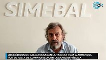 Los médicos de Baleares sacan la tarjeta roja a Armengol por su falta de compromiso con la sanidad pública