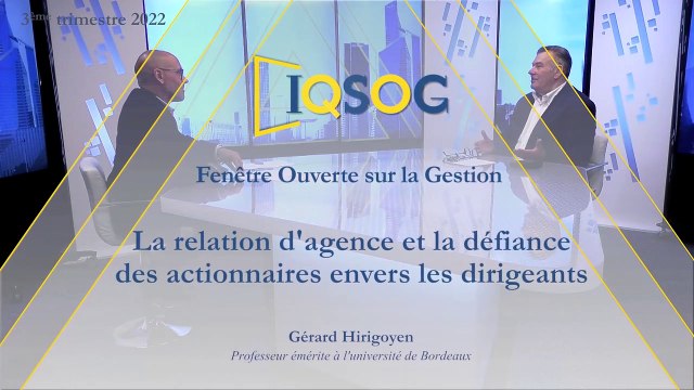 La relation d'agence et la défiance des actionnaires envers les dirigeants [Gérard Hirigoyen]