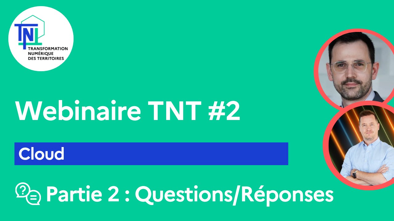 Webinaire TNT #2 [Partie 2/2] – Cloud (Questions/Réponses)
