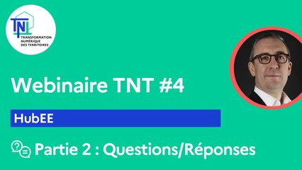 Webinaire TNT #4 [Partie 2/2] – HubEE (Questions/Réponses)