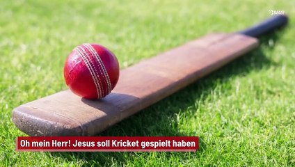 Oh mein Herr! Jesus soll Kricket gespielt haben