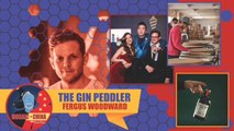 s03e03 The Gin Peddler (Fergus WOODWARD, Peddlers Gin)