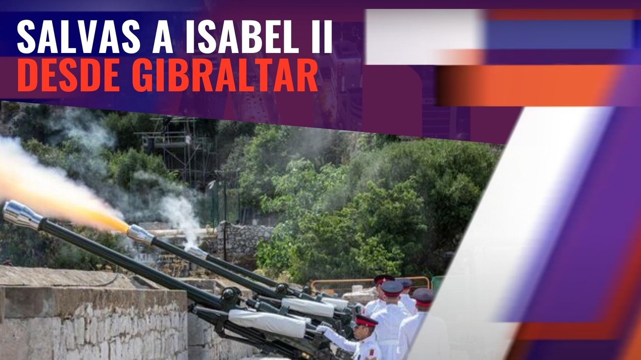 96 salvas por la reina Isabel II desde Gibraltar