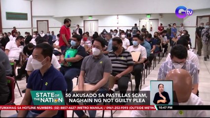 50 akusado sa Pastillas Scam, naghain ng not guilty plea | SONA
