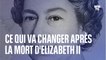 Hymne, billets, timbres... Tout ce qui va changer au Royaume-Uni après la mort d'Elizabeth II