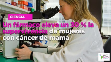 Un fármaco eleva un 30 % la supervivencia de mujeres con cáncer de mama