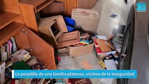 La pesadilla de una familia platense, víctima de la inseguridad