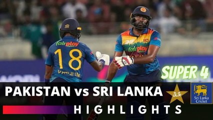 Pakistan vs Sri Lanka Highlights | Aisa Cup 2022 Super Four