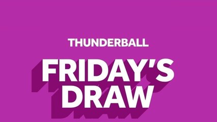 Thunderball 9 September 2022 draw results from Friday The National Lottery