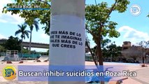 ´Esto también pasará´; buscan inhibir suicidios en Poza Rica
