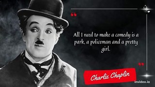 Silent man who laughed millions of people Charlie Chaplin quotes on life
