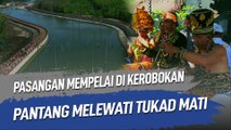 PASANGAN MEMPELAI DI KEROBOKAN PANTANG MELEWATI TUKAD MATI
