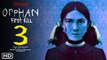 Orphan 3 Trailer - Paramount Movies, Isabelle Fuhrman, Julia Stiles
